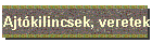 Ajtkilincsek, veretek