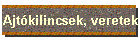 Ajtkilincsek, veretek