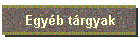Egyb trgyak